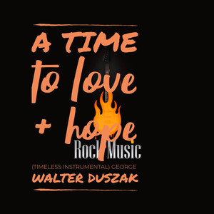 A Time to Love + Hope (Instrumental)
