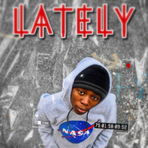 Lately (Explicit)