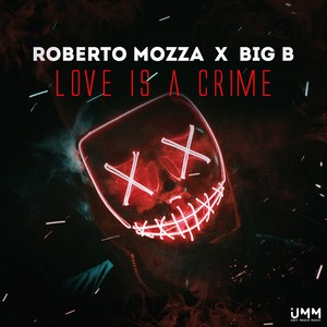 Love Is A Crime (Extended Mix)