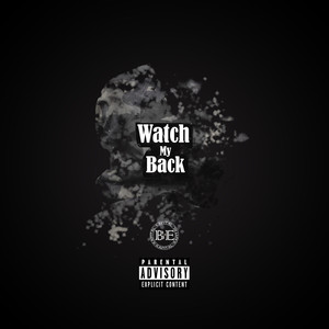 Watch My Back (Explicit)