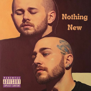 Nothing New (Explicit)