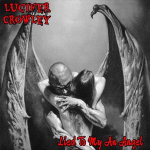 Lied To My An Angel (Explicit)