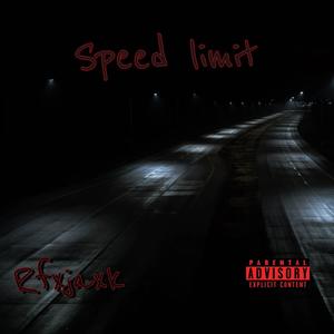 Speed Limit (Explicit)