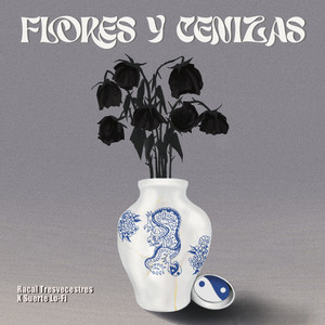 Flores y Cenizas (Explicit)