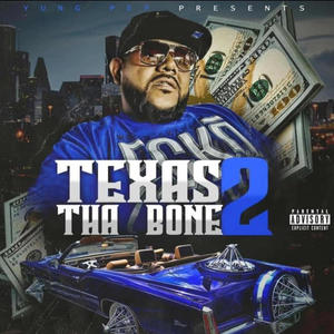 Texas 2 tha Bone (Explicit)