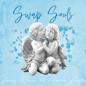 Swap Souls (feat. Armani Brielle) [Explicit]