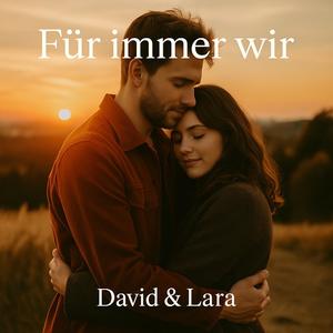 Für immer wir (feat. David & Lara)