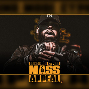 Grind Mode Cypher Mass Appeal 3 (Explicit)