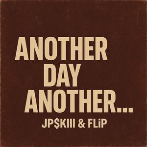 Another Day .. Another ..... (feat. Fl!P) (Explicit)