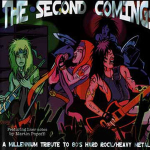 The Second Coming: A Millenium Tribute to 80's Hard Rock/Heavy Metal