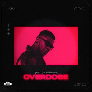 OVERDOSE (Explicit)