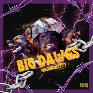 Big Dawgs (Explicit)