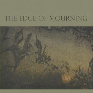 The Edge of Mourning