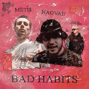 BAD HABITS (Explicit)