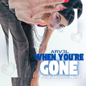 When You're Gone (feat. Hollies Next)