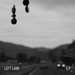 Left Lane E.P. (Explicit)