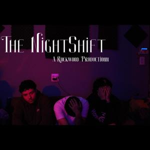 The Nightshift (Explicit)