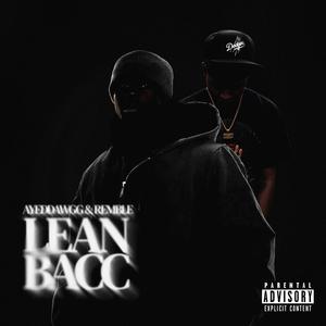 LEAN BACC (feat. Remble) (Explicit)