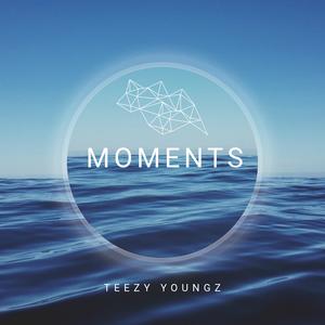 Teezy Youngz - Moments (feat. Diggy Graves & Drew Green)