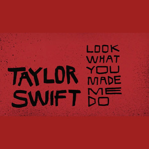 Look What You Made Me Do