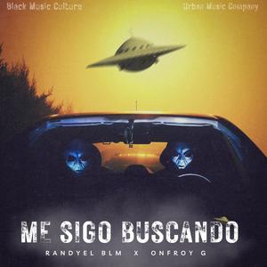 Me Sigo Buscando (feat. Onfroy-G) [Explicit]