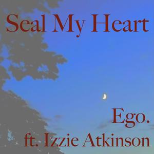 Seal My Heart (feat. Izzie Atkinson)