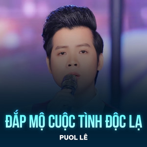 Đắp Mộ Cuộc Tình Độc Lạ