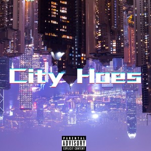 City Hoes (Explicit)