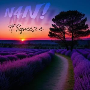 N4N! (feat. Squeeze) (Explicit)