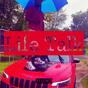 Life Talk (Explicit)