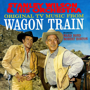 Original TV Music From "Wagon Train"