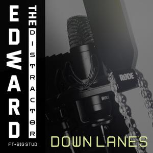 Down Lanes (feat. Big Stud) [Explicit]