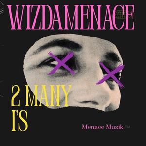 2 MANY I'S (Explicit)