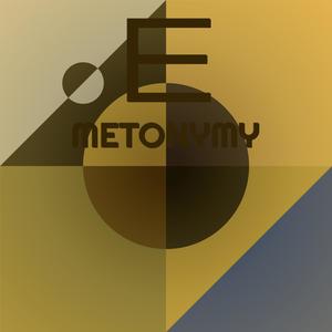 E Metonymy