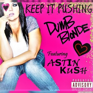 Keep It Pushing (Explicit)