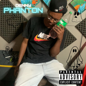 Denny Phanton (Explicit)