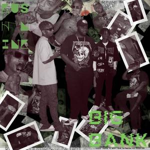 Big Bank (Explicit)