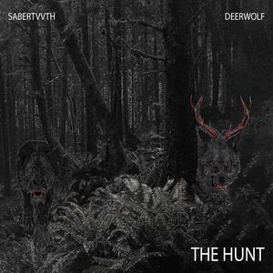 The Hunt (feat. Sabertvvth)