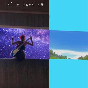 it's just me
