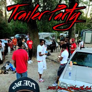 Trailer Party (feat. Shamu The Panda) [Explicit]