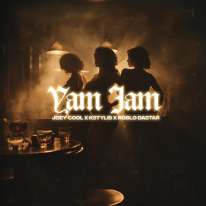 Yam Jam (Explicit)