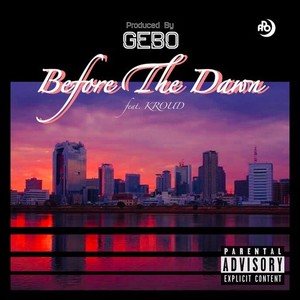 BEFORE THE DAWN (feat. KROUD) (Explicit)
