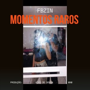 Momentos Raros (Explicit)