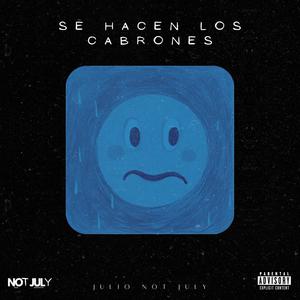 Se Hacen Los Cabrones (Explicit)
