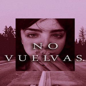 No Vuelvas