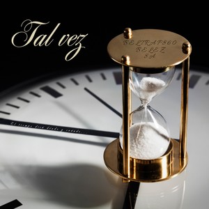 Tal Vez (Explicit)