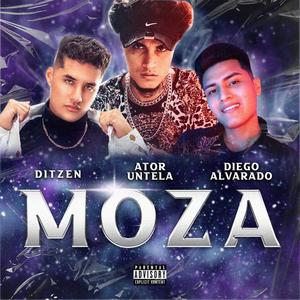 Moza (feat. Ator Untela, Diego Alvarado Oficial, Ditzen & Dimelo Dham) [Explicit]