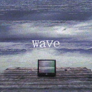 WAVE