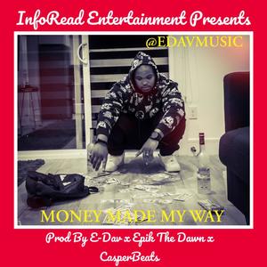 Money Made My Way (Explicit)