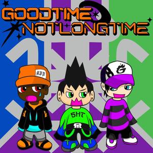 GoodTimeXLongTime (feat. Lil Heavn & Cody gucci) (Explicit)